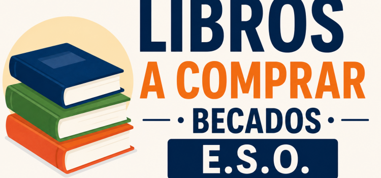 LIBROS A COMPRAR LOS ALUMNOS DE E.S.O. CON BECA LIBROS A COMPRAR LOS ALUMNOS DE E.S.O. CON BECA